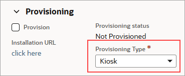 Kiosk Provisioning type