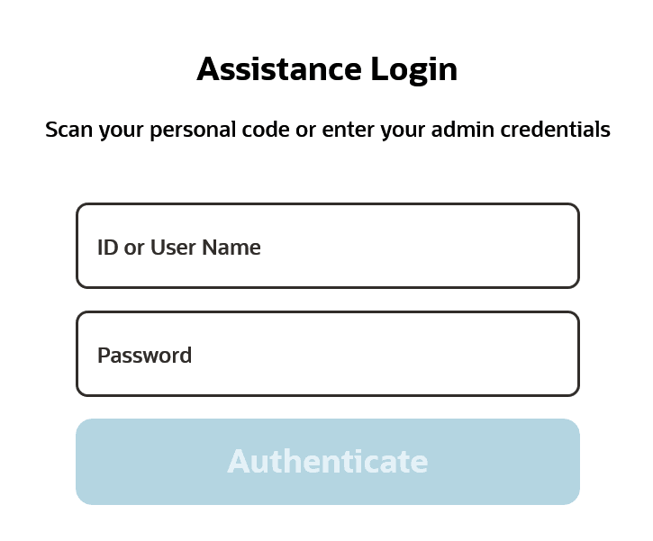 Scan personal code or enter your admin credentials in the Assistance Login