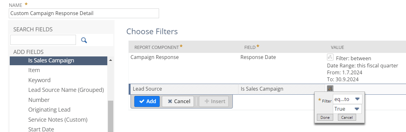 A custom report with the Is Sales Campaign filter set to True to view only sales campaigns.