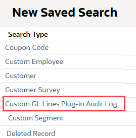 New Saved Search page with Custom GL Lines Plug-in Audit Log highlighted.