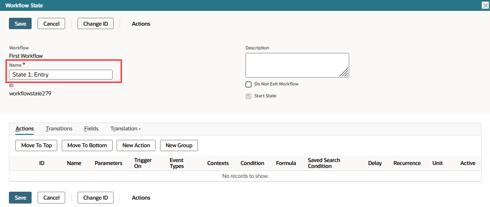 The Workflow State window with the Name field highlighted. The text in the Name field reads State 1: Entry.